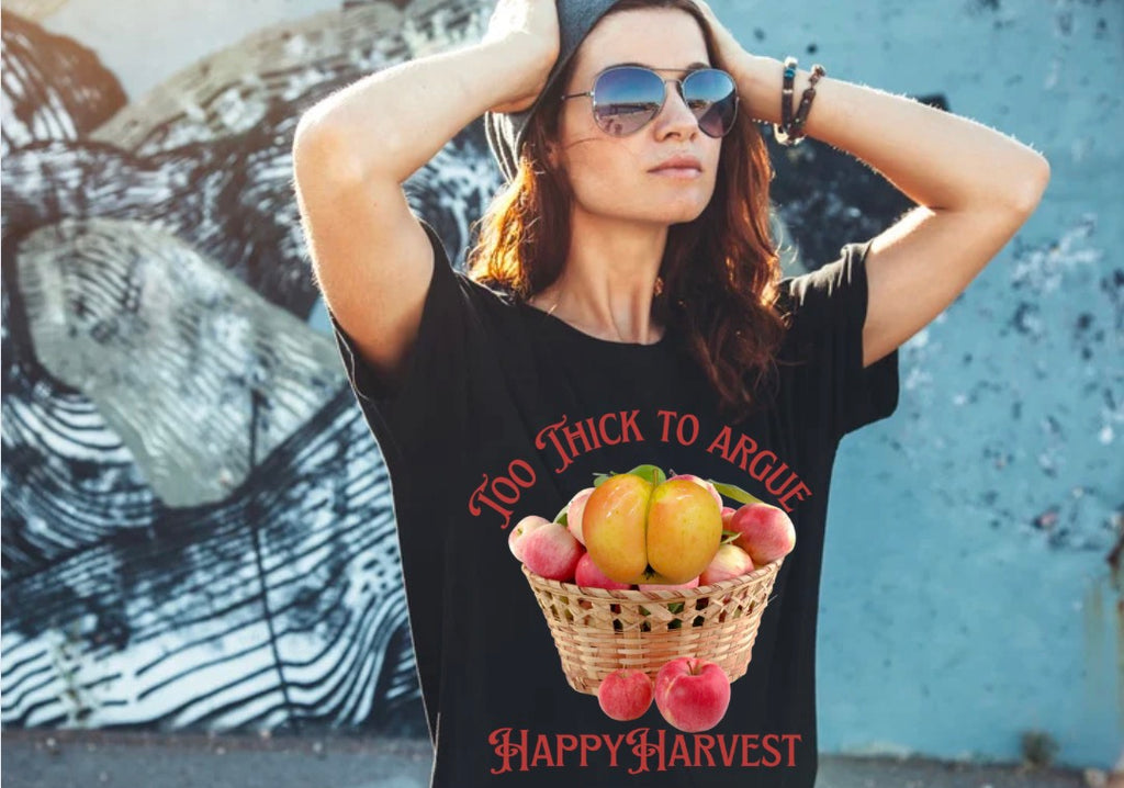 Too thick to argue happy harvest